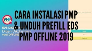 CARA INSTALASI APLIKASI PMP amp UNDUH PREFILL EDS PMP OFFLINE 2019 [upl. by Stegman929]