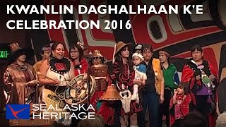 Kwanlin Daghalhaan Ke Dancers Celebration 2016  Sealaska Heritage [upl. by Denis994]